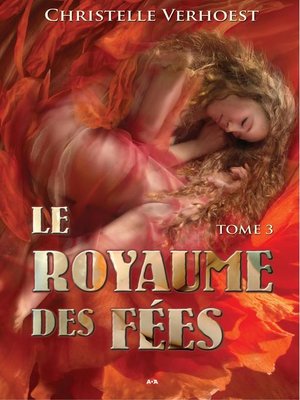 cover image of Le royaume des fées, Tome 3